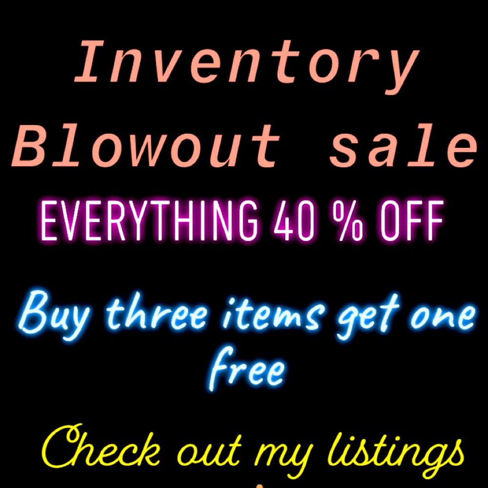 INVENTORY BLOWOUT SALE